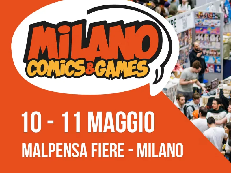 Locandina: Milano Comics and Games - MalpensaFiere, Busto Arsizio