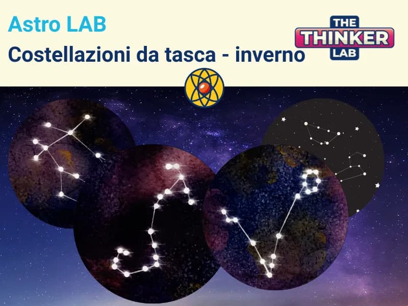 Locandina: Astro LAB: Costellazioni in tasca || The Thinker Lab, Varese